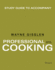Study Guide to Accompany Professional Cooking