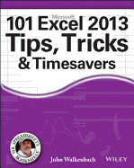 101 Excel 2013 Tips, Tricks and Timesavers
