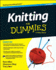 Knitting for Dummies