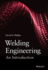 Welding Engineering: an Introduction