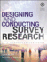Designing and Conducting Survey Research: a Comprehensive Guide