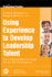 Using Experience to Develop Leadership Talent: How Organizations Leverage on-the-Job Development (J-B Siop Professional Practice Series)