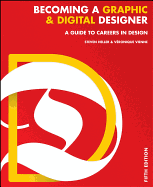 Becoming a Graphic and Digital Designer: a Guide to Careers in Design
