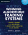 Building Winning Algorithmic Trading Systems, + Website: a Trader's Journey From Data Mining to Monte Carlo Simulation to Live Trading