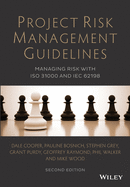 Project Risk Management Guidelines-Managing Risk With Iso 31000 and Iec 62198