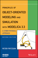 Principles of Object-Oriented Modeling and Simulation With Modelica 3.3