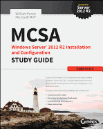 McSa Windows Server 2012 R2 Installation and Configuration Study Guide: Exam 70-410
