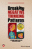 Breaking Negative Thinking Patterns: a Schema Therapy Self-Help and Support Book