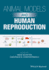 Animal Models and Human Reproduction