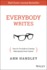 Everybody Writes: Your Go-to Guide to Creating Ridiculously Good Content