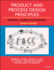 Product and Process Design Principles: Synthesis, Analysis and Design