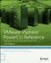 Vmware Vsphere Powercli Reference: Automating Vsphere Administration