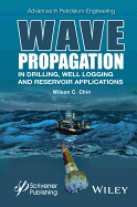 Wave Propagation in Drilling Well Logging and Reservoir Applications (Hb 2014)