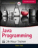 Java Programming: 24-Hour Trainer