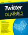 Twitter for Dummies (for Dummies Series)