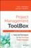 Project Management Toolbox: Tools and Techniques for the Practicing Project Manager