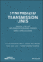 Synthesized Transmission Lines: Design, Circuit Implementation, and Phased Array Applications