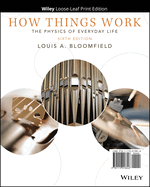 How Things Work: the Physics of Everyday Life