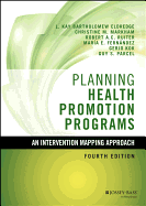 Planning Health Promotion Programs: an Intervention Mapping Approach
