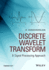 Discrete Wavelet Transform