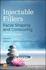 Injectable Fillers: Facial Shaping and Contouring