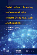 Problem-Based Learning in Communication Systems Using Matlab and Simulink