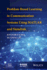 Problem-Based Learning in Communication Systems Using Matlab and Simulink