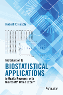 Introduction to Biostatistical Applications in Health Research With Microsoft Office Excel