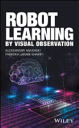 Robot Learning By Visual Observation