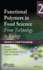 Functional Polymers in Food Science: From Technology to Biology-Food Packaging (Volume 1)