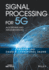 Signal Processing for 5g: Algorithms and Implementations (Ieee Press)