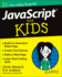 Javascript for Kids for Dummies (for Dummies (Computers))