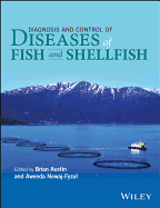 Diagnosis and Control of Diseases of Fish and Shellfish