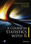 A Course in Statistics With R