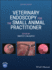 Veterinary Endoscopy for the Small Animal Practitioner