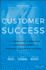 Customer Success: How Innovative Companies Are Reducing Churn and Growing Recurring Revenue