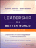 Leadership for a Better World: Understanding the Social Change Model of Leadership Development