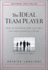 The Ideal Team Player: How to Recognize and Cultivate the Three Essential Virtues