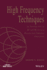 High Frequency Techniques: An Introduction to RF and Microwave Design and Computer Simulation