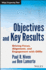 Objectives and Key Results: Driving Focus, Alignment, and Engagement with OKRs