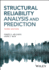 Structural Reliability Analysis and Prediction
