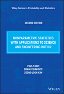 Nonparametric Statistics With Applications to Science and Engineering With R
