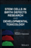 Stem Cells in Birth Defects Research and Developmental Toxicology