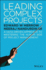 Leading Complex Projects: A Data-Driven Approach to Mastering the Human Side of Project Management