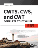 Cwts, Cws, and Cwt Complete Study Guide: Exams Pw0-071, Cws-2017, Cwt-2017