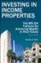 Investing in Income Properties: the Big Six Formula for Achieving Wealth in Real Estate