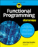 Functional Programming for Dummies