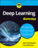 Deep Learning for Dummies