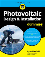 Photovoltaic Design & Installation for Dummies