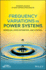 Frequency Variations in Power Systems: Modeling, State Estimation, and Control